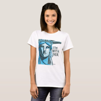 Lady Liberty - I'm With Her T-Shirt