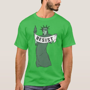LADY LIBERTY RESISTS T-Shirt