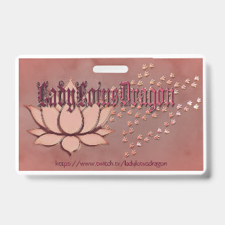 Lady Lotus Dragon personal badge ID Badge
