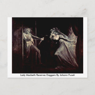 Lady Macbeth Receives Daggers By Johann Fuseli Postcard