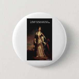 Lady Mary Montagu Quote Love Is Agreeable Gifts 6 Cm Round Badge