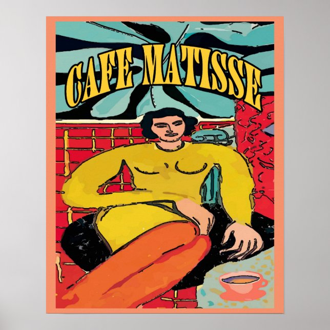 Lady Matisse at Cafe Matisse Poster (Front)