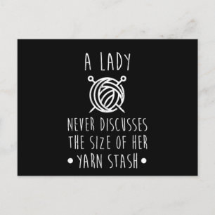 Lady Never Discusses Size Of Yarn Stash Knit Croch Postcard