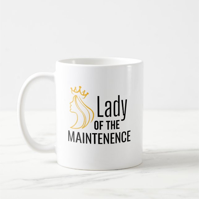 Lady of the Maintenance Coffee Mug (Left)