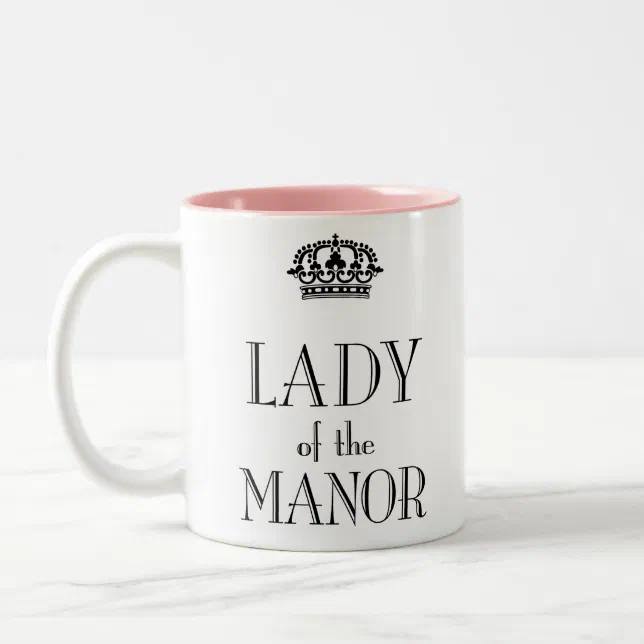Lady Of The Manor Mug