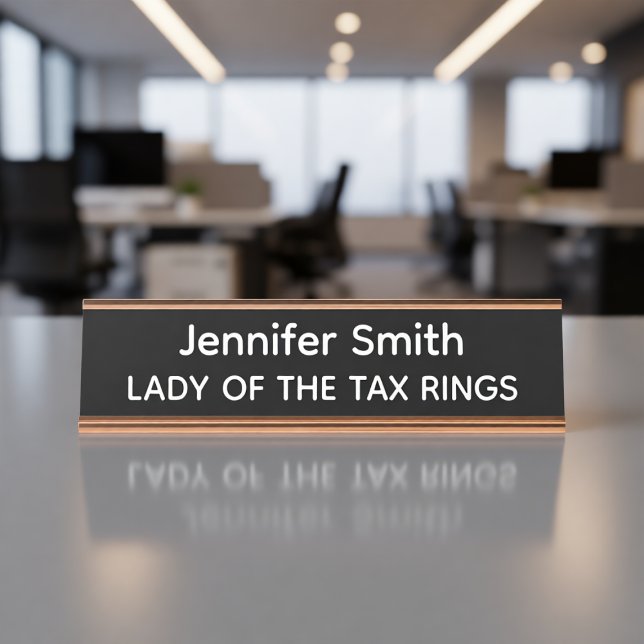 Lady of the Tax Rings Personalized Name Plate (Creator Uploaded)