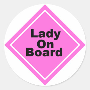 Lady on Board Classic Round Sticker