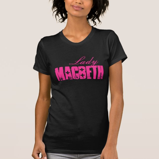 Lady: The Shakespeare Series - Macbeth T-Shirt (Front)
