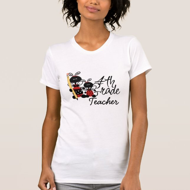Ladybug 4th Grade Teacher's T-Shirt (Front)
