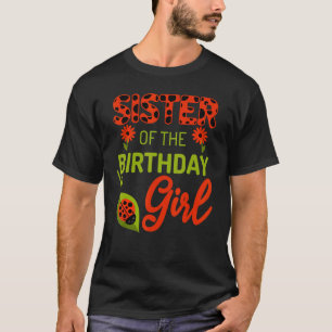Ladybug Birthday Sister Of The Birthday Bday Girl  T-Shirt