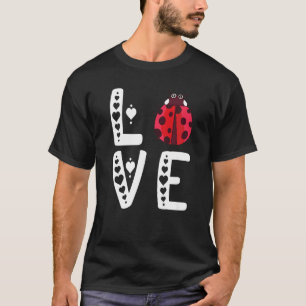 Ladybug Cute Entomologist Insect Bug Love T-Shirt