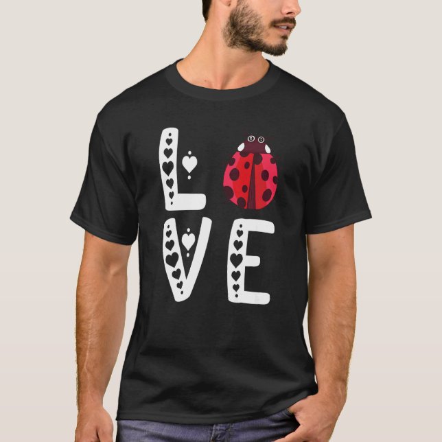 Ladybug Cute Entomologist  Insect Bug  Love T-Shirt (Front)