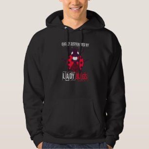 Ladybug Easily Distracted Bug Entomology Insect Hoodie
