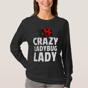 Ladybug Lady Bug Entomology For Entomologist 1 T-Shirt