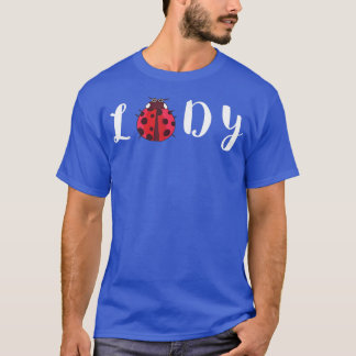 Ladybug Lady Cute Ladybig Insect Bug Lover Ladybug T-Shirt