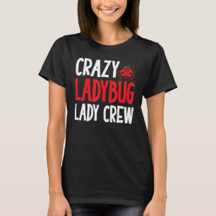 Ladybug Quotes Apparel - Awesome Ladybugs Design T-Shirt
