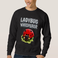 Ladybug Whisperer Ladybug Quote Ladybugs