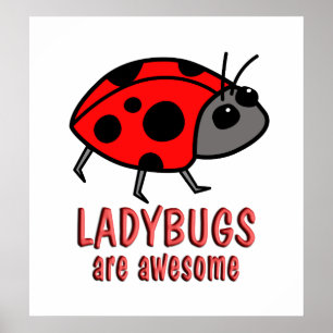 Ladybugs are Awesome Poster