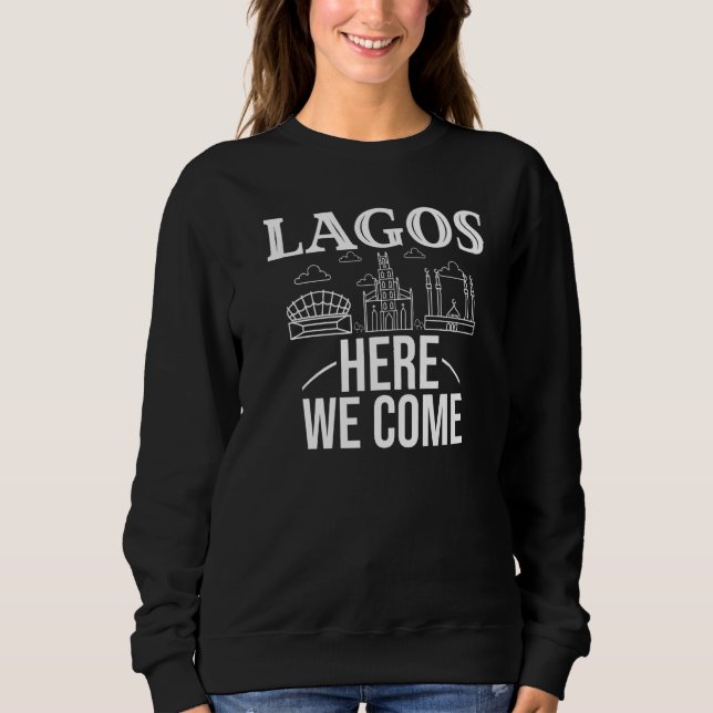 Lagos Nigeria City Trip Skyline Map Travel   Sweatshirt (Front)