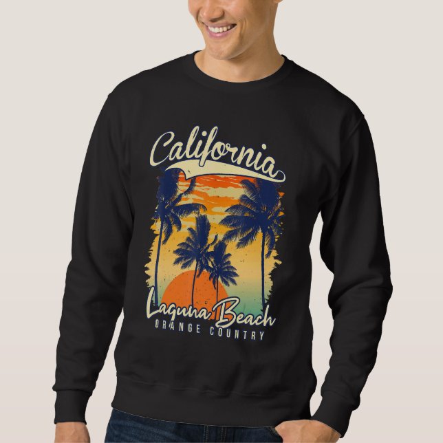 Laguna Beach California Orange County   Laguna Bea Sweatshirt (Front)