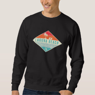 Laguna Beach Retro Beach Laguna Beach California Sweatshirt