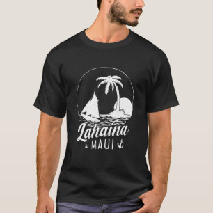 Lahaina Maui Hawaii Sunset Sailing Vacation Gifts T-Shirt