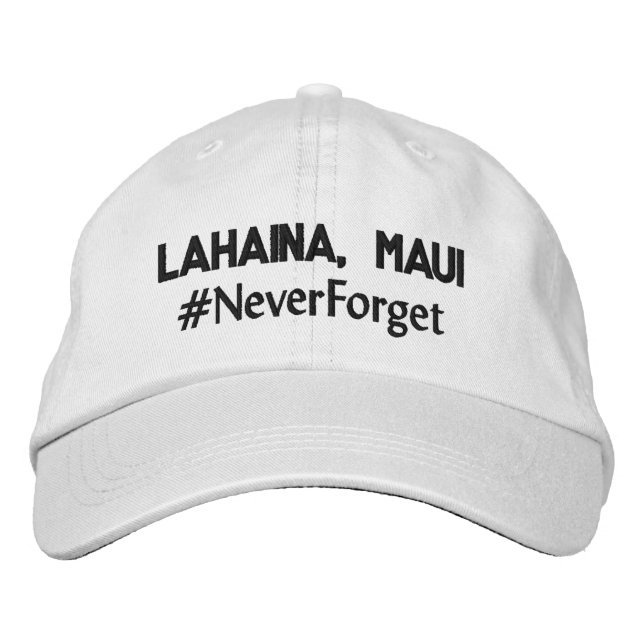 Lahaina, Maui #NeverForget Adjustable Embroidered Hat (Front)