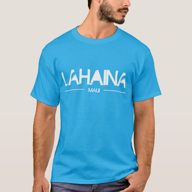 Lahaina, Maui T-Shirt (Front)