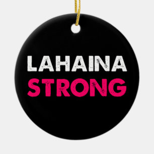 Lahaina Strong Ceramic Ornament