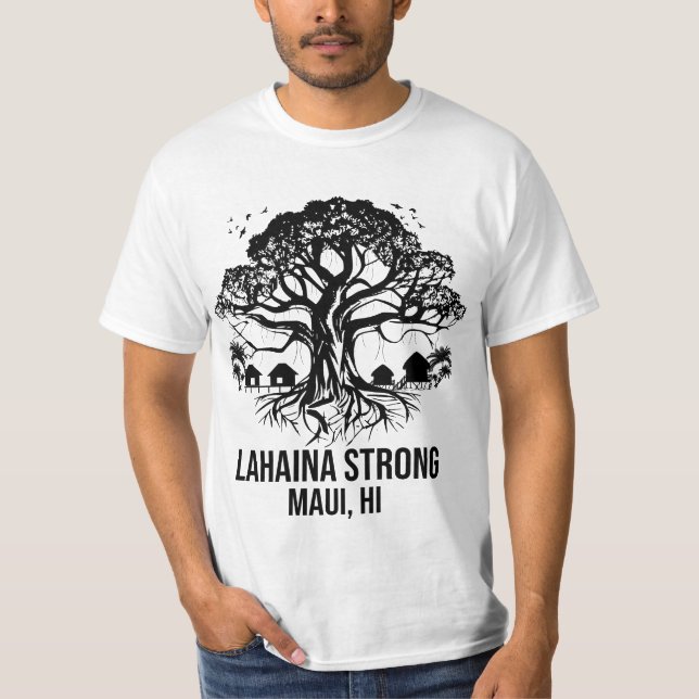 Lahaina Strong Maui Hawaii Old Banyan Tree T-Shirt (Front)