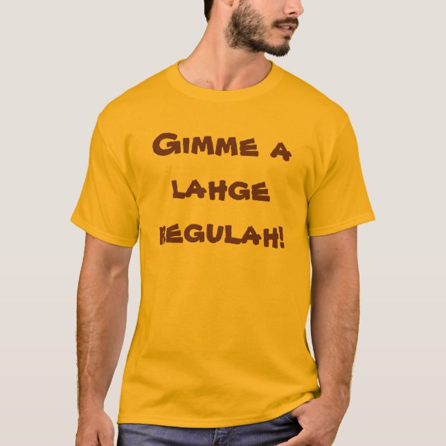 Lahge regulah T-Shirt (Front)