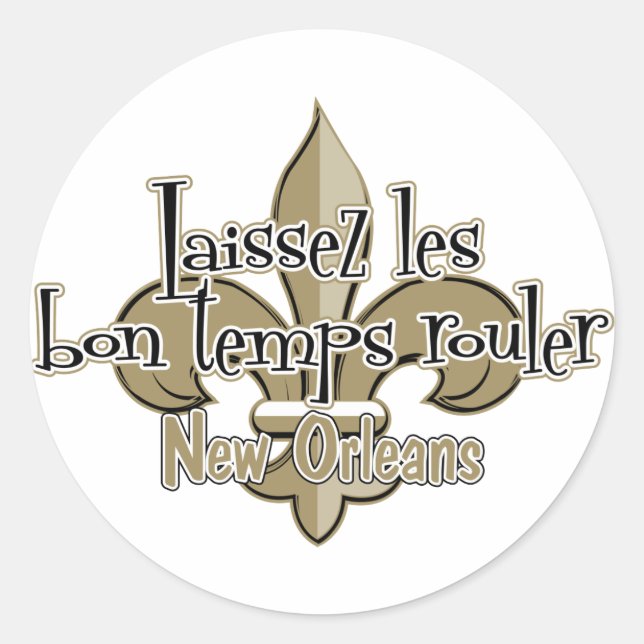 Laissez le bon temps rouler classic round sticker (Front)