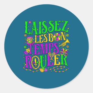 Laissez Les Bon Temps Rouler Classic Round Sticker