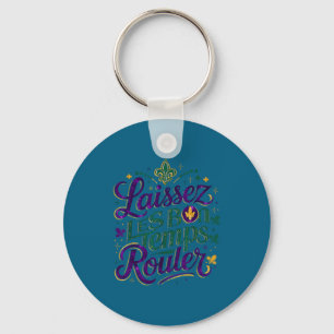 Laissez Les Bon Temps Rouler Design Key Ring