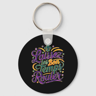 Laissez Les Bon Temps Rouler Funny Boho Coquette M Key Ring