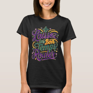 Laissez Les Bon Temps Rouler Funny Boho Coquette M T-Shirt