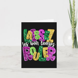 Laissez Les Bon Temps Rouler Happy Mardi Gras Fat Card