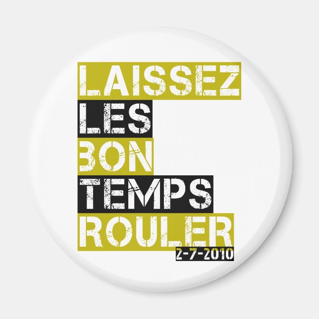 Laissez les bon temps rouler magnet (Front)