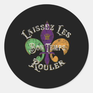 Laissez Les Bon Temps Rouler Mardi Gras 2025 Fleur Classic Round Sticker