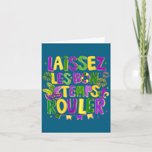 Laissez Les Bon Temps Rouler Mardi Gras Carnival F Card