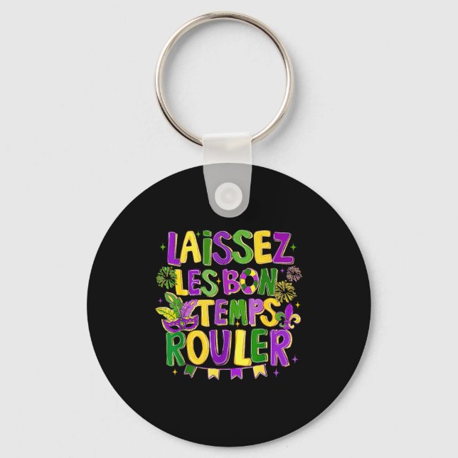 Laissez Les Bon Temps Rouler Mardi Gras Carnival F Key Ring (Front)