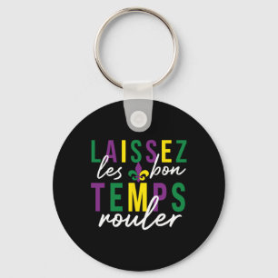 Laissez Les Bon Temps Rouler Mardi Gras Key Ring