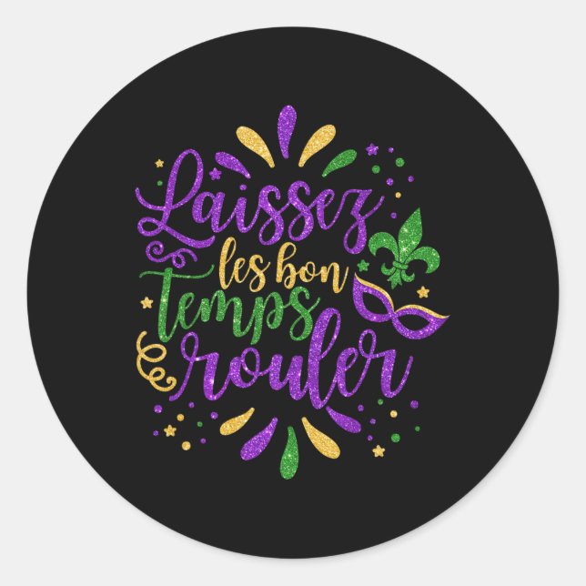 Laissez Les Bon Temps Rouler Mardi Gras New Orlean Classic Round Sticker (Front)