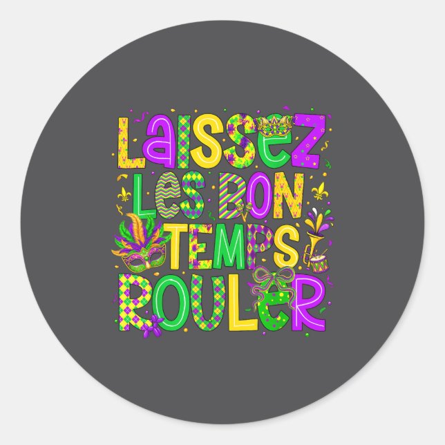 Laissez Les Bon Temps Rouler Matching Mardi Gras P Classic Round Sticker (Front)