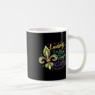 Laissez Les Bons Temps Rouler 1  Coffee Mug