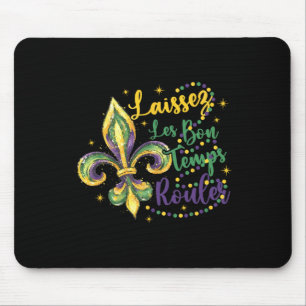 Laissez Les Bons Temps Rouler 1 Mouse Pad