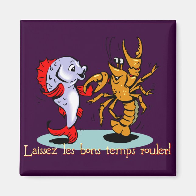 Laissez les bons temps rouler! Crawfish Mardi Gras Magnet (Front)