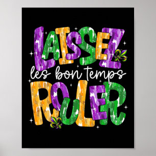 Laissez Les Bons Temps Rouler Let Good Times Roll  Poster