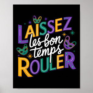 Laissez Les Bons Temps Rouler Let Good Times Roll Poster