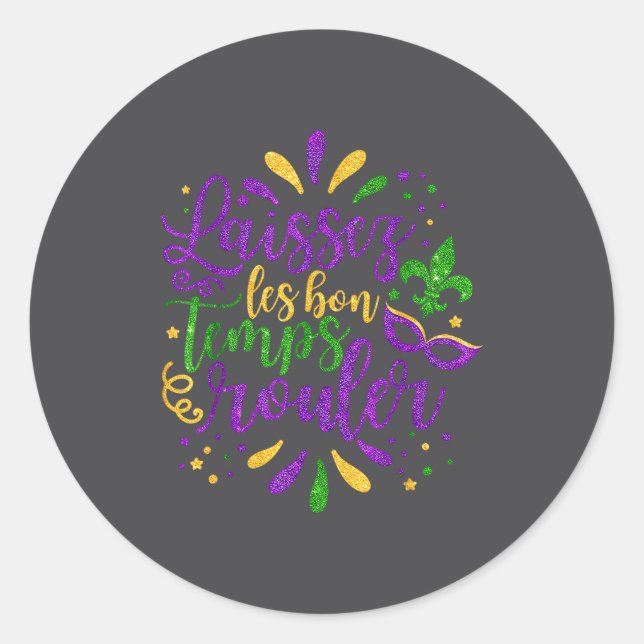 Laissez Les Bons Temps Rouler Mardi Gras 2026 Carn Classic Round Sticker (Front)